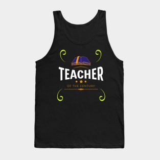 Teacher of the century Tank Top